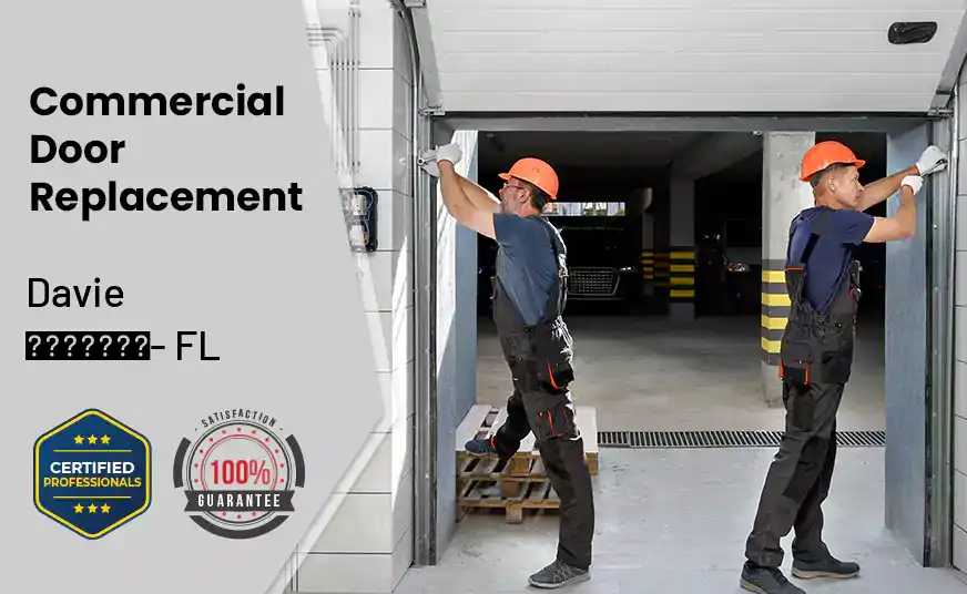 Commercial Door Replacement  Davie - FL 