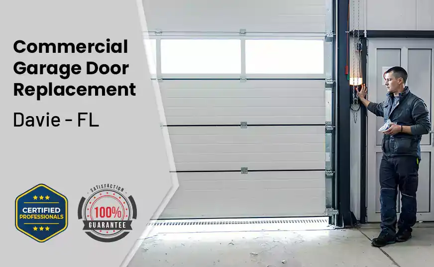 Commercial Garage Door Replacement Davie - FL 