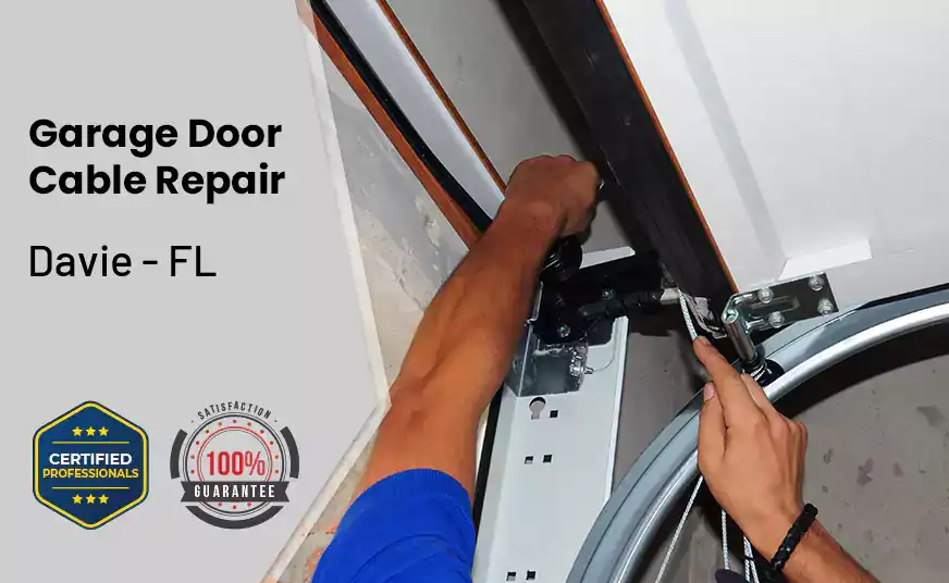 Garage Door Cable Repair Davie - FL 