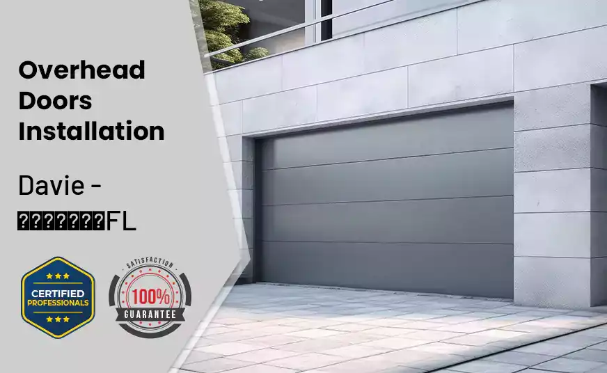 Overhead Door Installation Davie - FL 