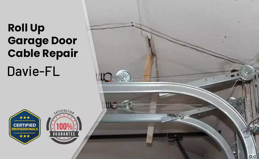 Roll Up Garage Door Cable Repair Davie-FL 