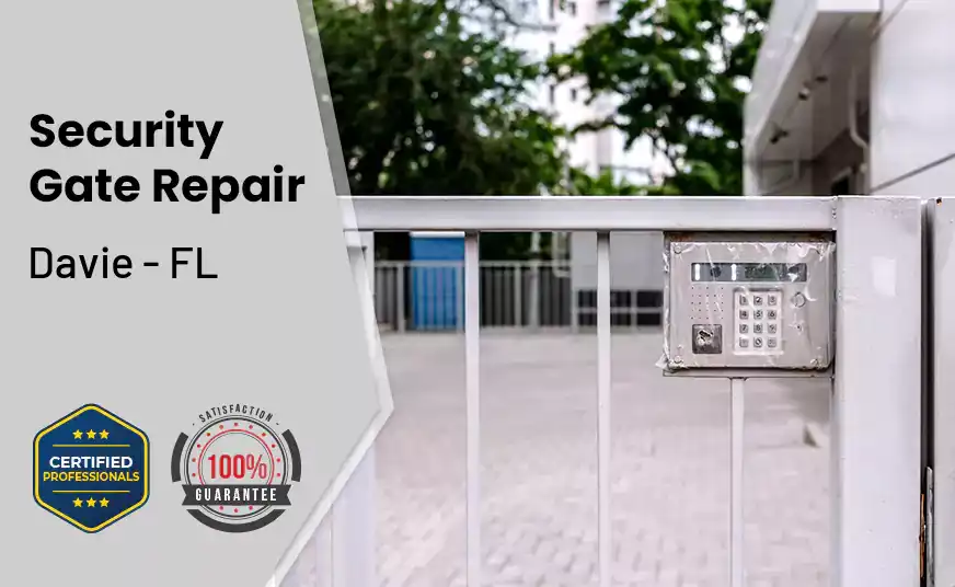Security Gate Repair Davie - FL 