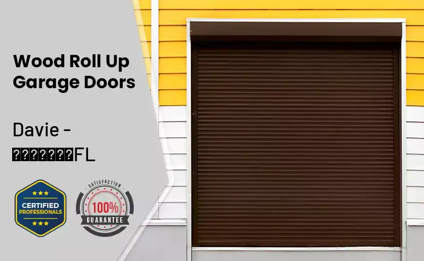 Wood Roll Up Garage Doors Davie - FL 